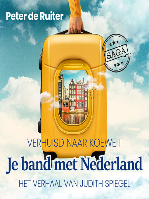 Title details for Je band met Nederland TEASER--Verhuisd naar Koeweit (Judith Spiegel) by Peter de Ruiter - Available